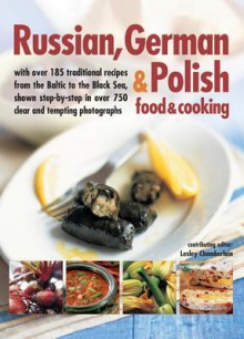 Russian, Polish & German Cooking - Lesley Chamberlain