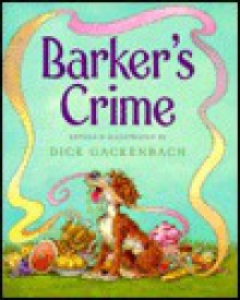 Barker's Crime - Dick Gackenbach