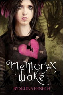 Memory's Wake (Memory's Wake Trilogy #1) - Selina Fenech