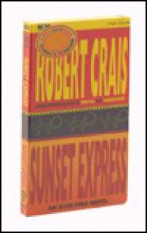 Sunset Express - Robert Crais