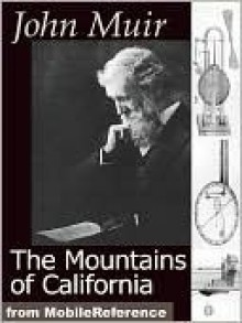 The Mountains of California - John Muir