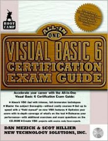 Visual Basic 6 Certification Exam Guide [With *] - New Technology Solutions, Dan Mezick, Scot Hillier, New Technology Solutions