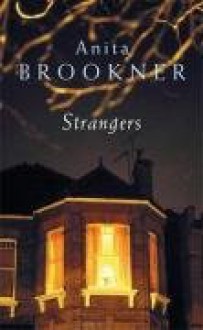 Strangers - Anita Brookner