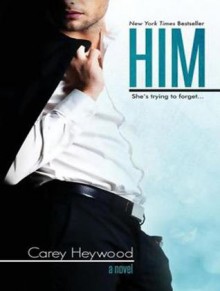 Him - Carey Heywood, Lucy Rivers