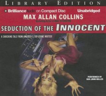 Seduction of the Innocent - Max Allan Collins