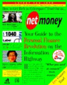 Net Money:: Your Guide to Personal Finance Revolution on the Electronic Highway (Net books) - Michael Wolff