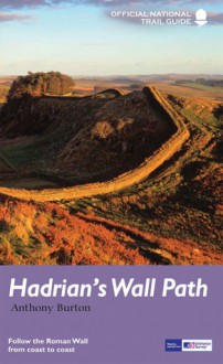 Hadrian's Wall Path - Anthony Burton