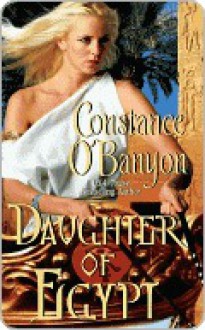 Daughter of Egypt - Constance O'Banyon