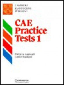 Cae Practice Tests 1 Student's Book - Patricia Aspinall, Louise Hashemi