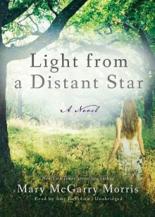 Light from a Distant Star - Mary McGarry Morris