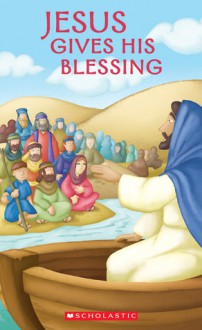 Jesus Gives His Blessing - Eva Moore