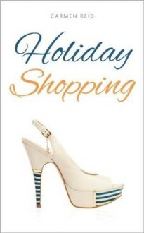 Holiday Shopping - Carmen Reid