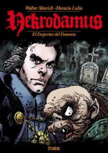 Nekrodamus: el despertar del demonio - Walter Slavich, Horacio Lalia, Andrés Accorsi