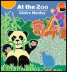 At the Zoo - Claire Henley