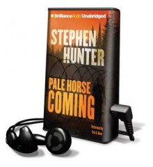 Pale Horse Coming (Audio) - Stephen Hunter