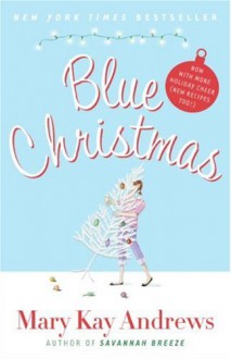 Blue Christmas - Mary Kay Andrews