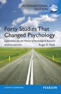 Forty Studies That Changed Psychology - Roger R. Hock