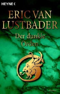 Der dunkle Orden (Taschenbuch) - Eric Van Lustbader, Bea Reiter