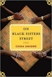 On Black Sisters Street - Chika Unigwe