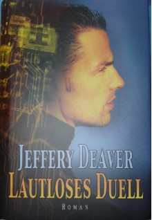 Lautloses Duell Roman - Jeffery Deaver