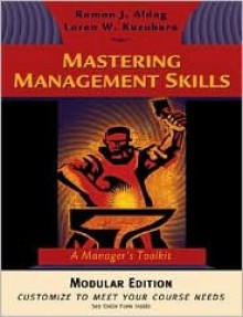 Mastering Management Skills Module - Ramon J. Aldag, Loren W. Kuzuhara