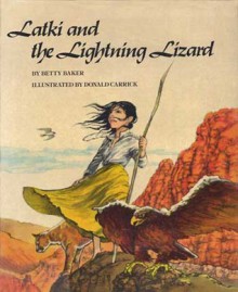 Latki and the Lightning Lizard - Betty Baker, Donald Carrick