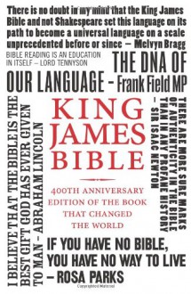 King James Bible: 400th Anniversary Edition of the Book That Changed the World. - Collins