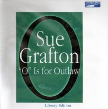 O Is for Outlaw (Kinsey Millhone #15) - Sue Grafton, Judy Kaye