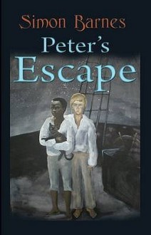 Peter's Escape - Simon Barnes