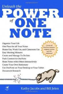 Power One Note: Unleash the Power of One Note - Kathy Jacobs, Bill Jelen