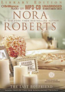 The Last Boyfriend - MacLeod Andrews, Nora Roberts