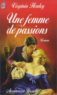 Une Femme de Passions - Virginia Henley