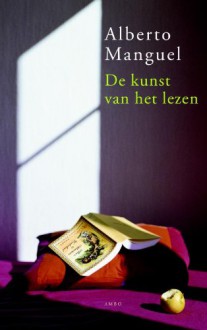 De kunst van het lezen - Alberto Manguel