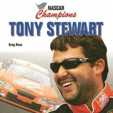 Tony Stewart - Greg Roza