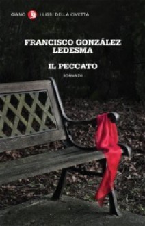 Il peccato - Francisco González Ledesma, Paola Tomasinelli