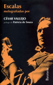 Escalas: Melografiadas - César Vallejo, Patricia De Souza