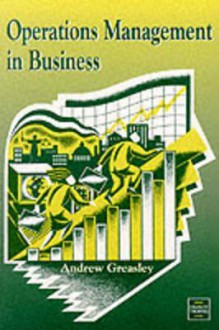 Operations Management in Business - Andrew Greasley