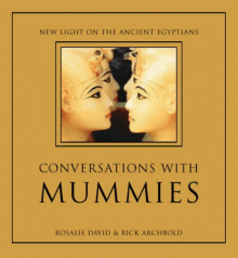 Conversations with Mummies - Rosalie David, Rick Archbold