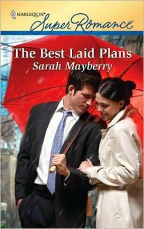 The Best Laid Plans (Harlequin Superromance) - Sarah Mayberry