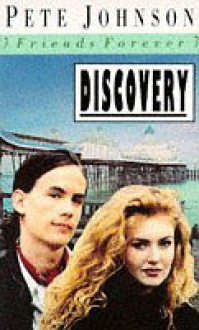 Discovery (Friends Forever) - Pete Johnson