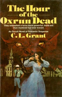 The Hour of the Oxrun Dead - Charles L. Grant