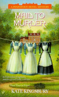 Maid to Murder - Kate Kingsbury