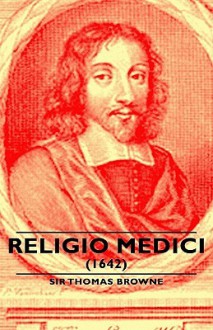 Religio Medici (1642) - Thomas Browne