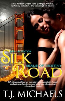 Silk Road (Seals of Destiny, Special Edition) - T.J. Michaels