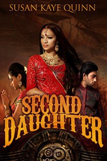 Second Daughter (The Dharian Affairs, Book Two) - Susan Kaye Quinn