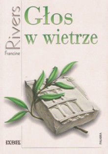 Głos w wietrze - Francine Rivers