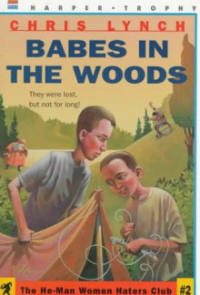 Babes In The Woods - Chris Lynch