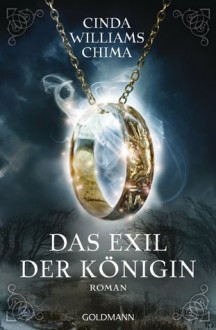 Das Exil der Königin - Cinda Williams Chima, Susanne Gerold