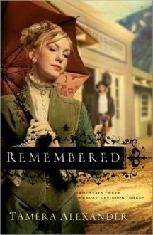 Remembered [Unabridged] - Tamera Alexander, Barbara McCulloh