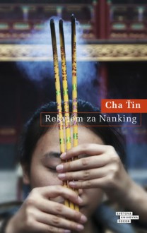 Rekviem za Nanking - Ha Jin, Ladislav Šenkyřík